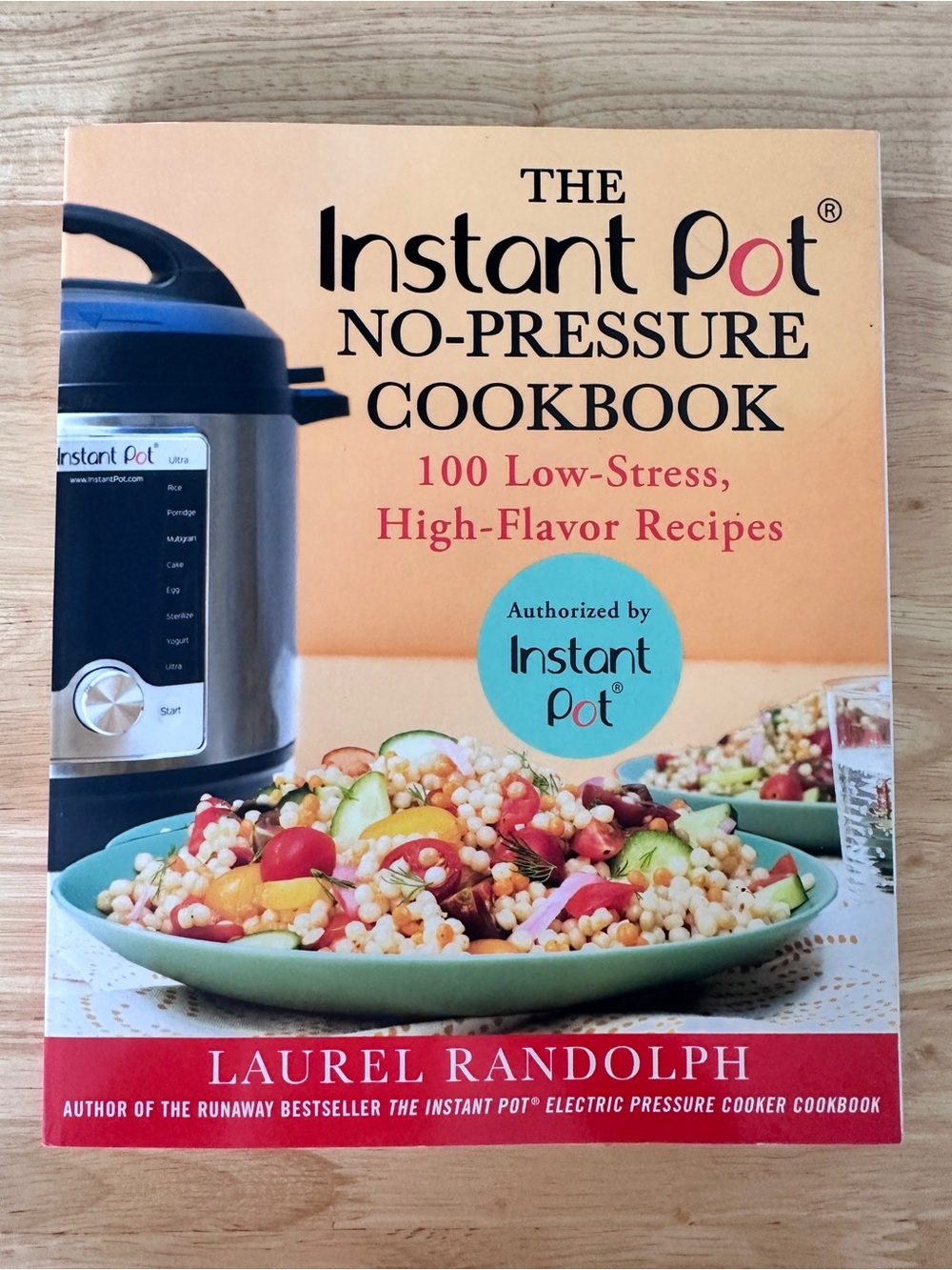 The Instant Pot No-Pressure Cookbook